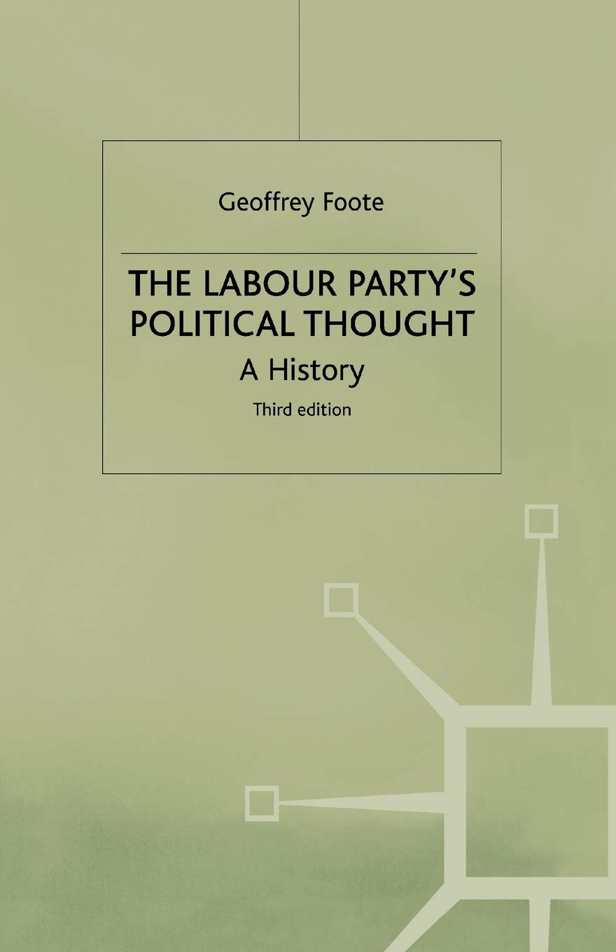 The Labour Party's Political Thought: A History Law