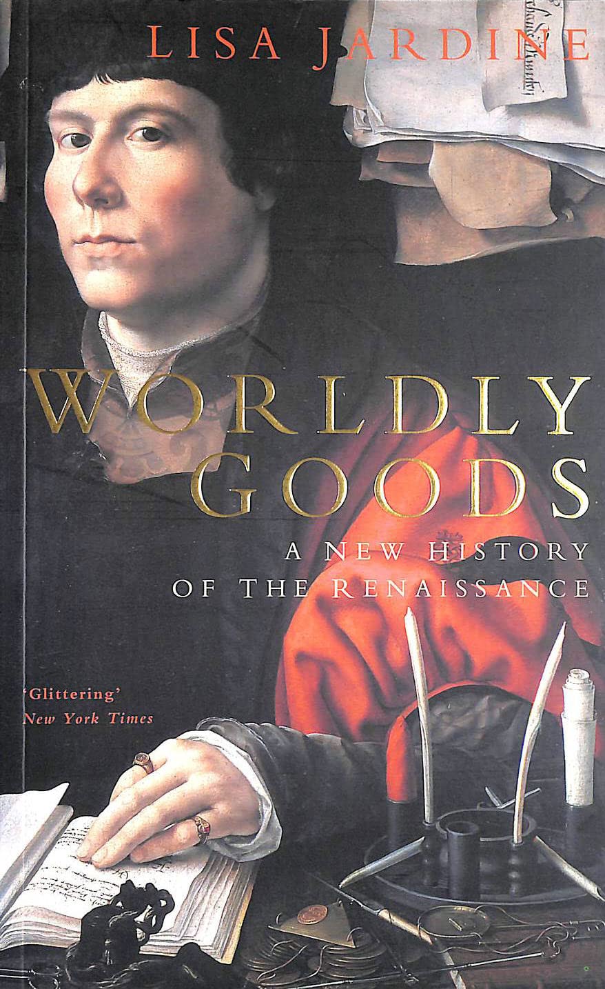 Wordly Goods: New History of the Renaissance General education