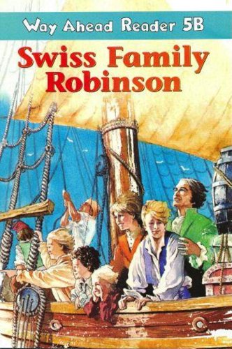 Way Ahead Readers 5b:Swiss Family Robinson book
