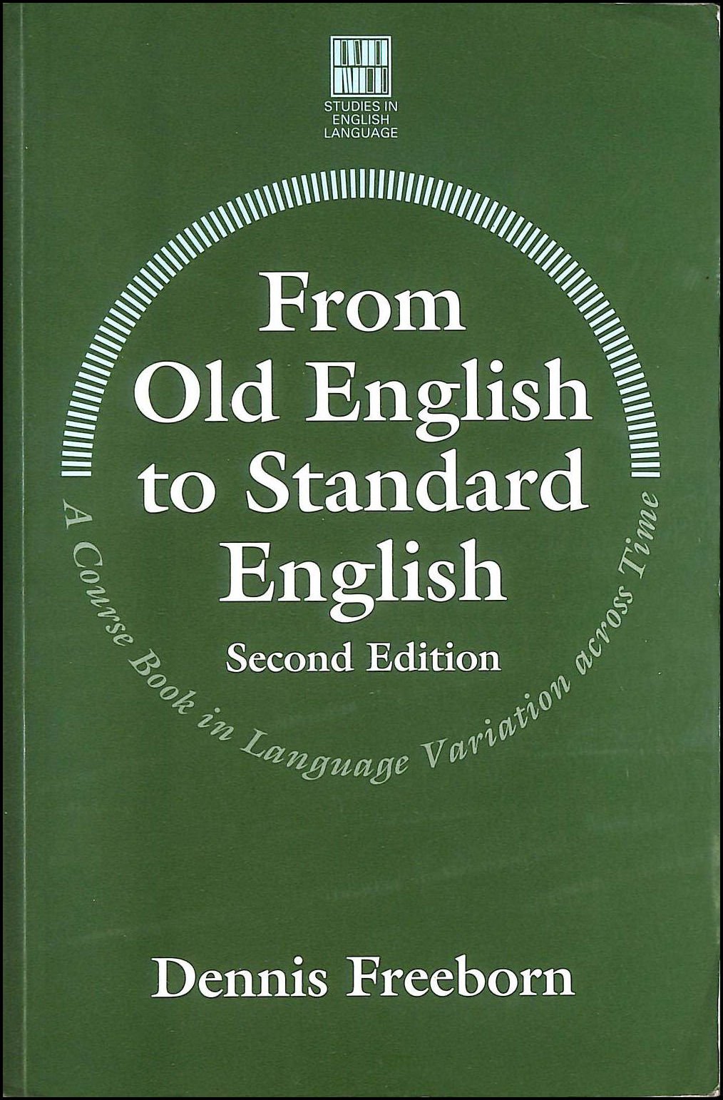 From Old English to Standard English (Studies in English Language) Social Sciences