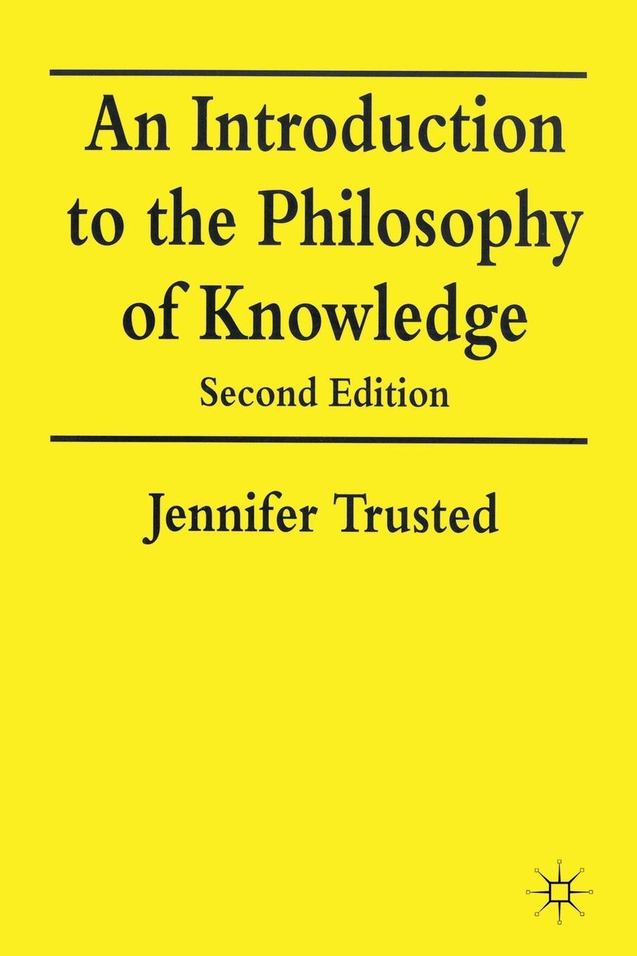 An Introduction to the Philosophy of Knowledge book