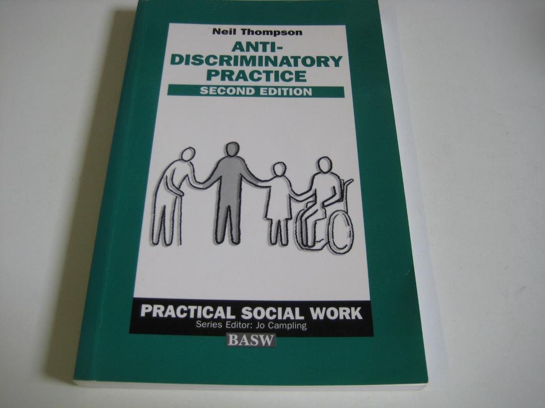 Anti-discriminatory Practice (British Association of Social Workers (BASW) Practical Social Work) Books