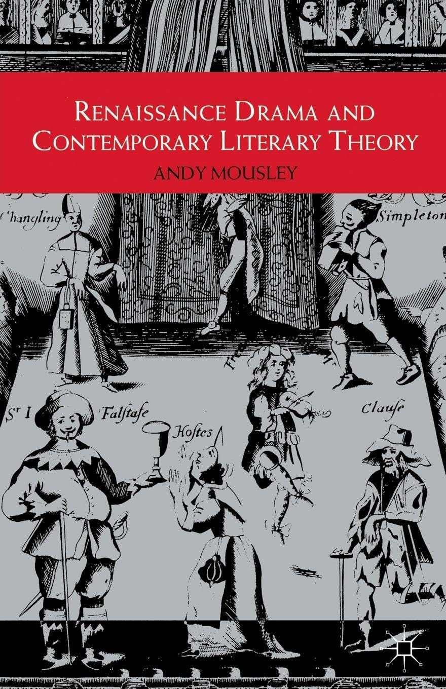 Renaissance Drama and Contemporary Literary Theory Contemporary literature