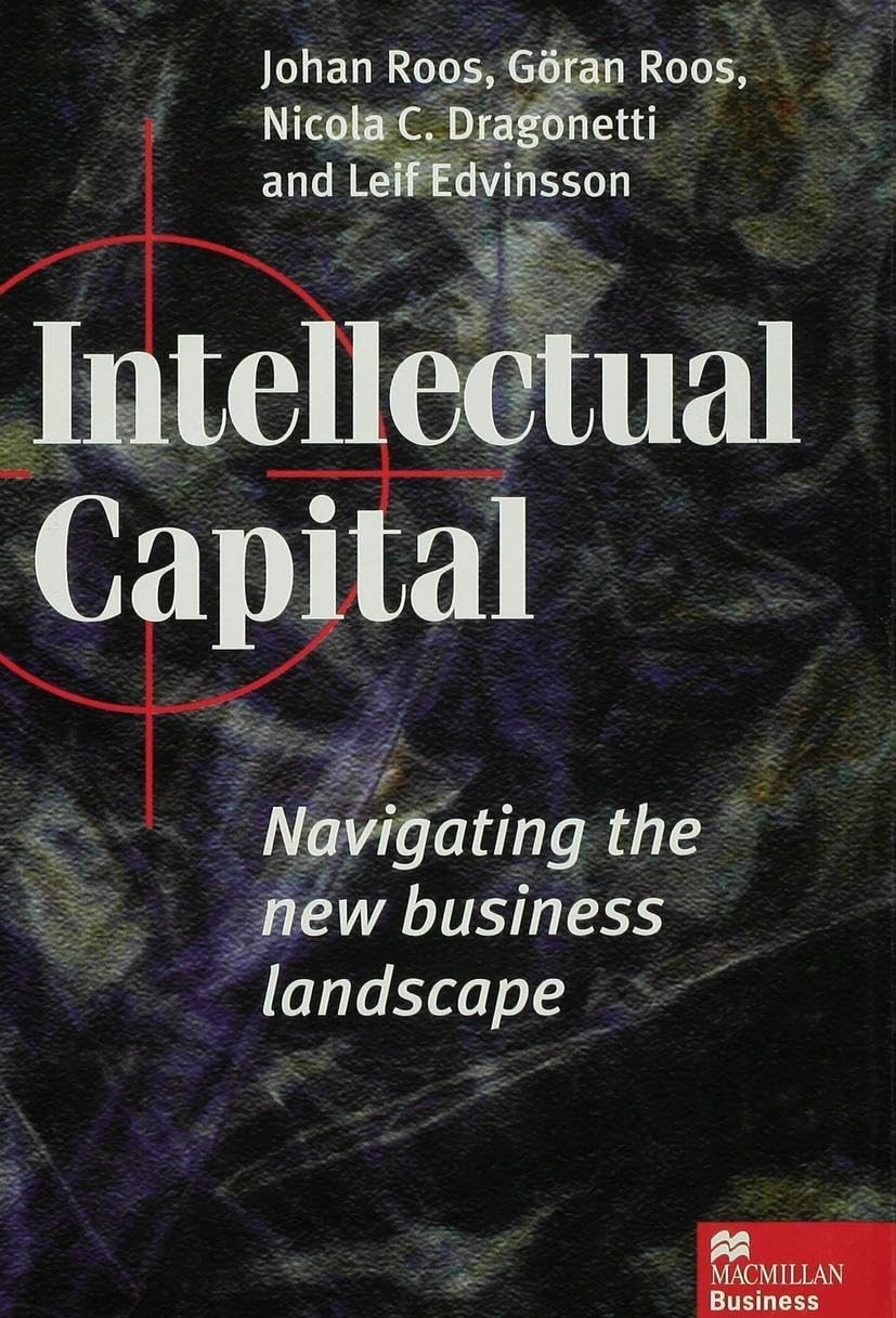 Intellectual Capital: Navigating the New Business Landscape (MacMillan Business) Law