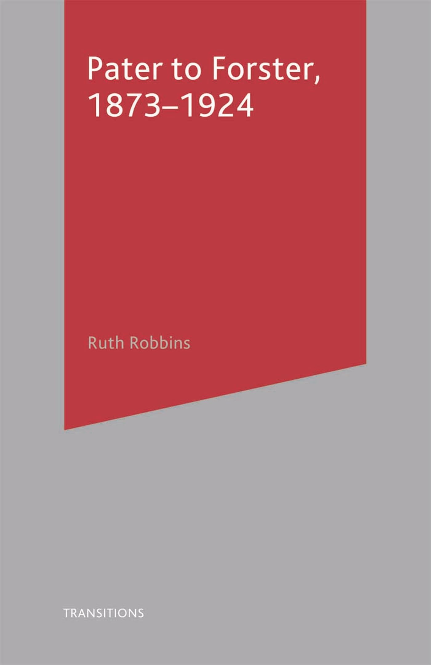 Pater to Forster, 1873-1924 Contemporary literature