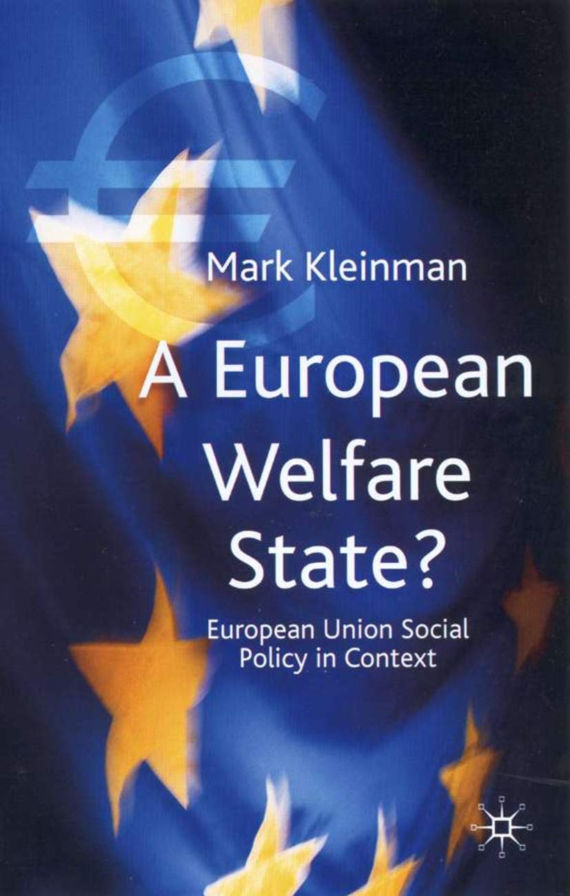 A European Welfare State?: European Union Social Policy in Context Law