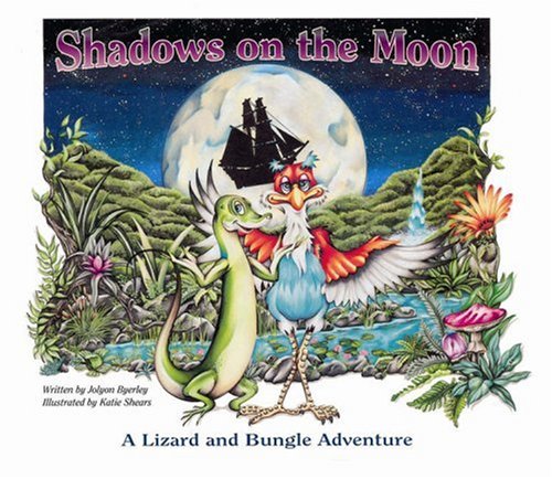 Shadows on the Moon: A Lizard and Bungle Adventure Action & Adventure
