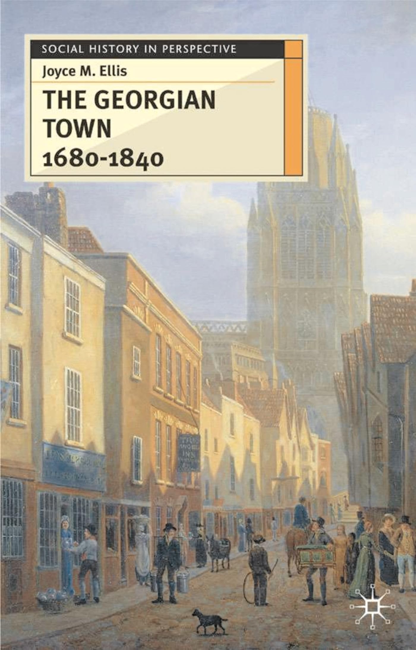 The Georgian Town 1680-1840 Social Sciences