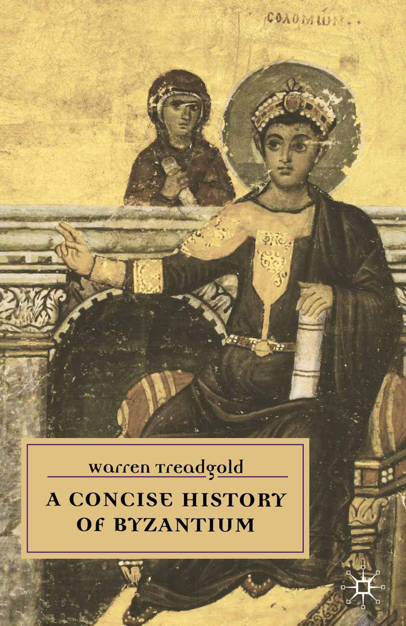 A Concise History of Byzantium (European History in Perspective) Politics & History