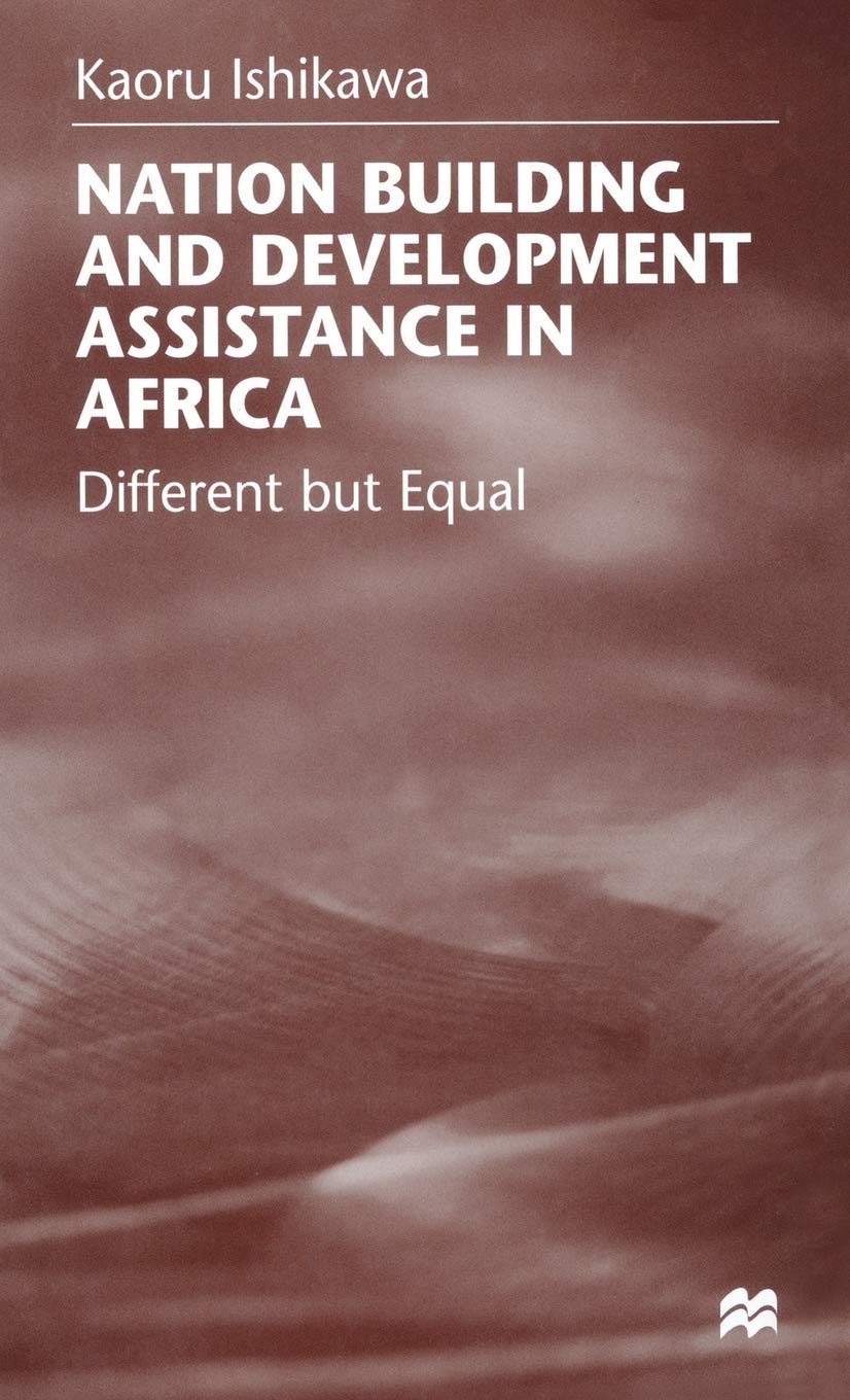 National Building and Development Assistance in Africa: Different but Equal Law