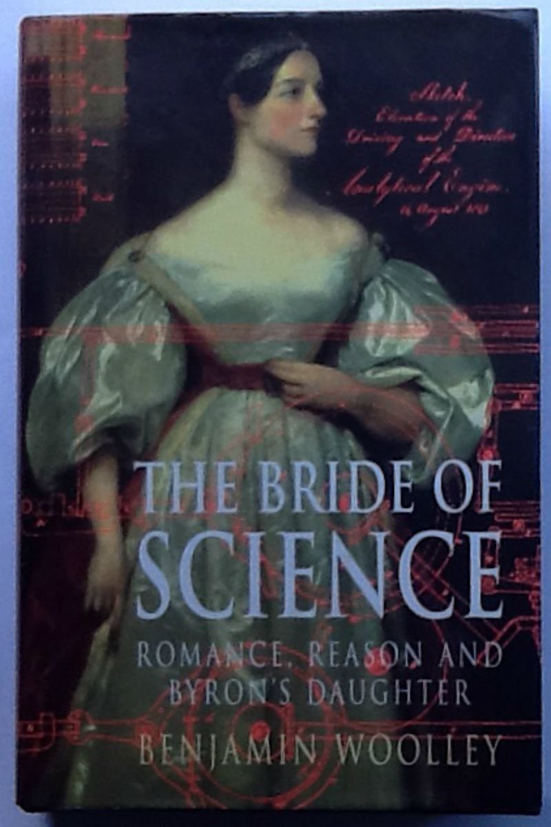 The Bride of Science: Romance, Reason and Byron's Daughter book