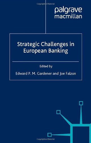 Strategic Challenges in European Banking Business, Finance & Career