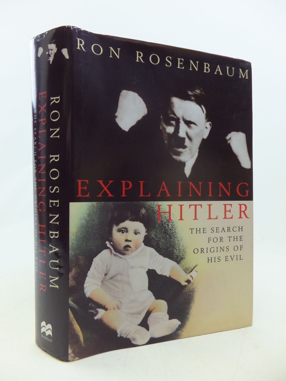 Explaining Hitler. The Search for the Origins of his Evil book