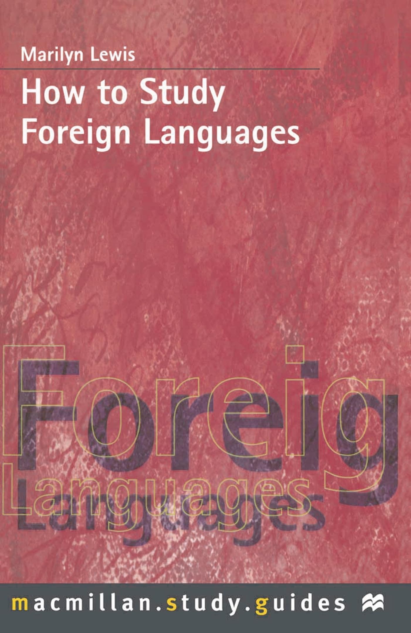 How to Study Foreign Languages Foreign Languages ​​& Dictionaries