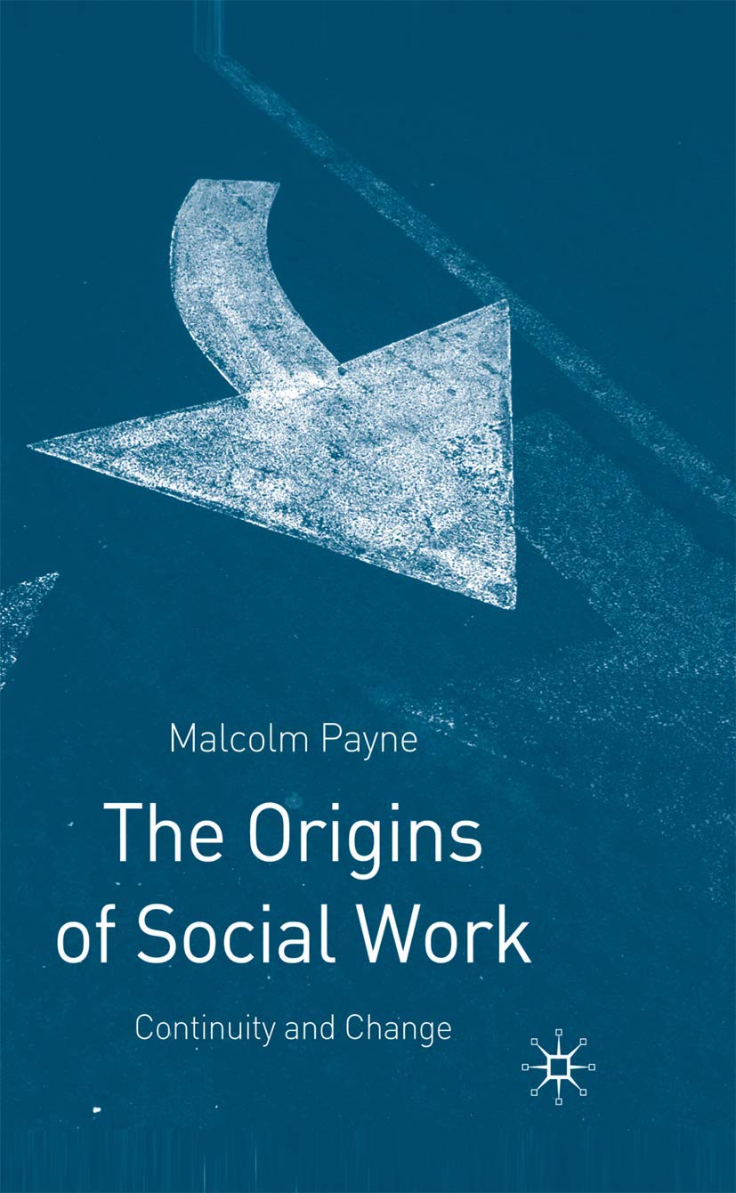 The Origins of Social Work Social Sciences