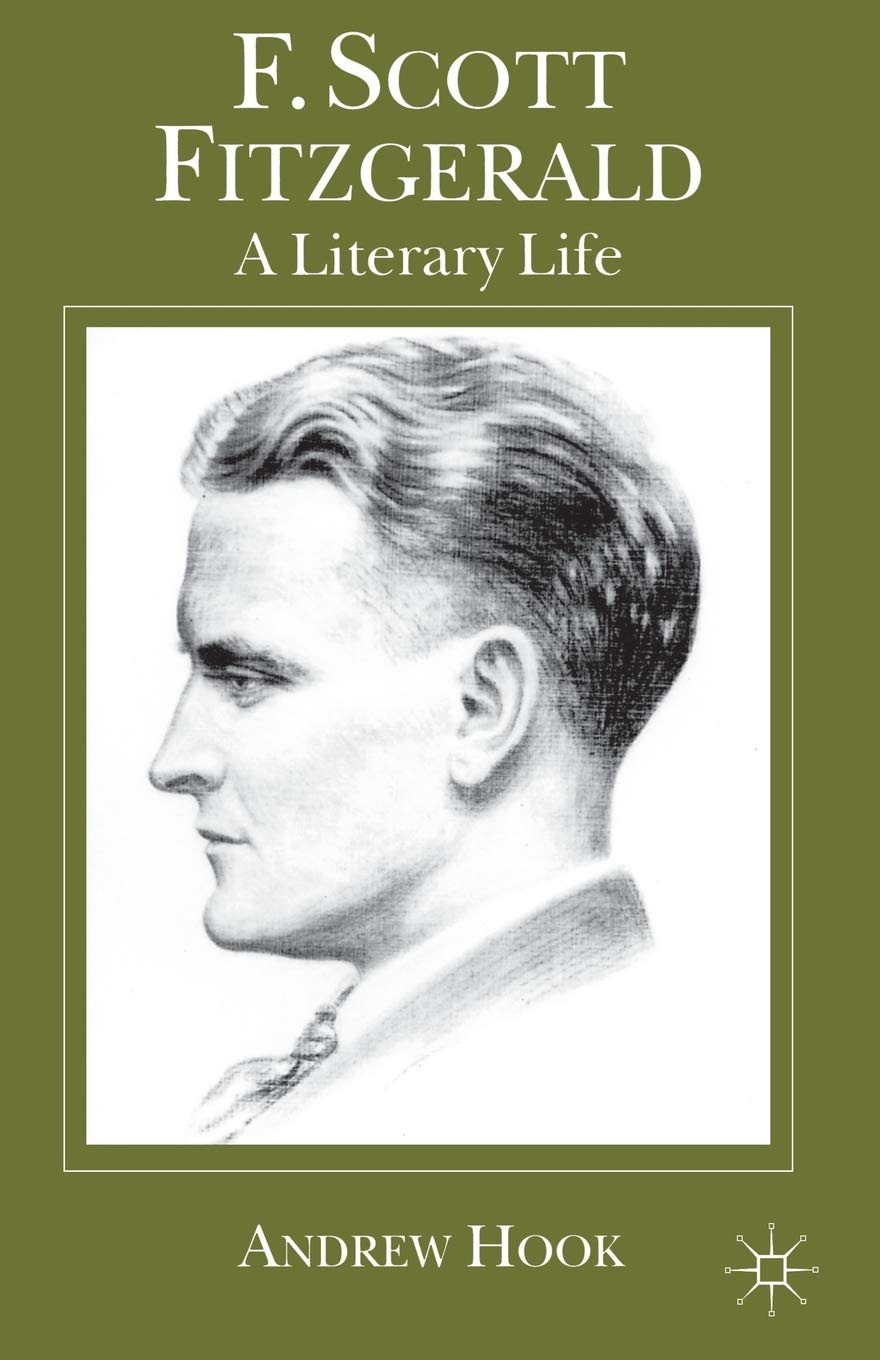 F. Scott Fitzgerald: A Literary Life (Literary Lives) Social Sciences