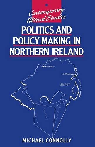 Politics and Policy-making in Northern Ireland Social Sciences