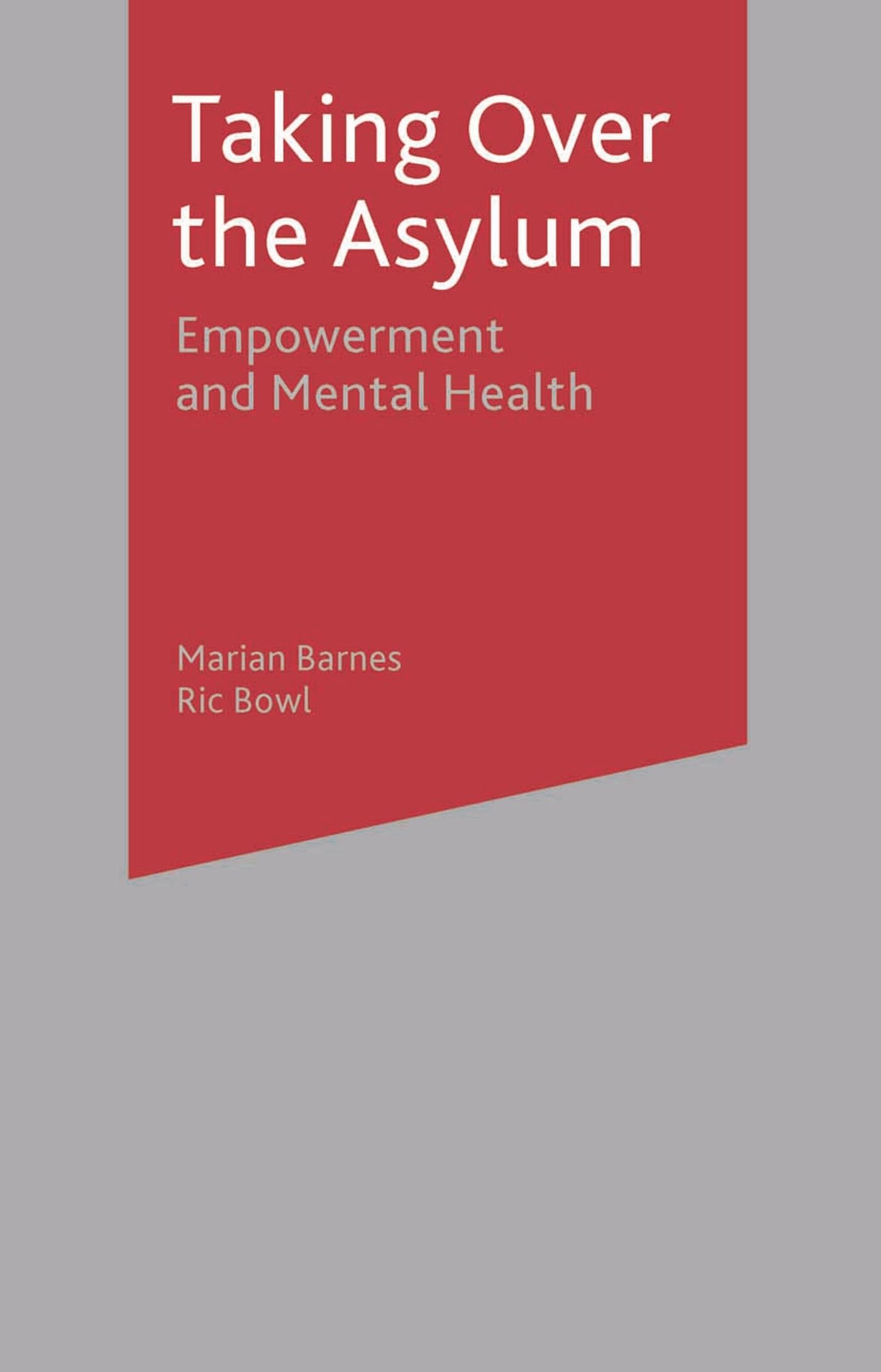 Taking Over the Asylum Medicine