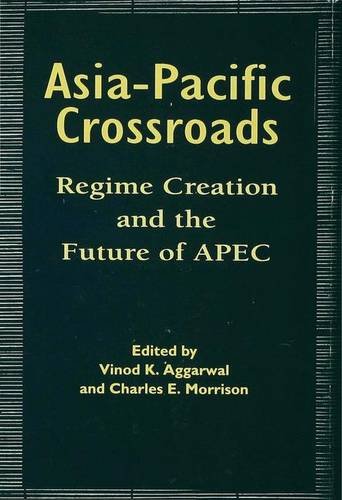 Institutionalizing the Asia Pacific: Regime Creation and the Future of APEC Business, Finance & Career