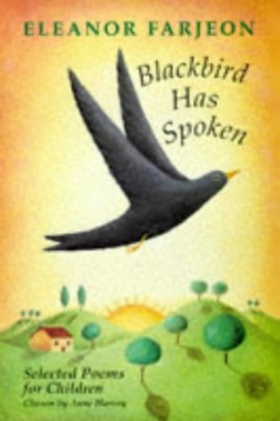 Blackbird Has Spoken: Selected Poems for Children Novels & Short Stories