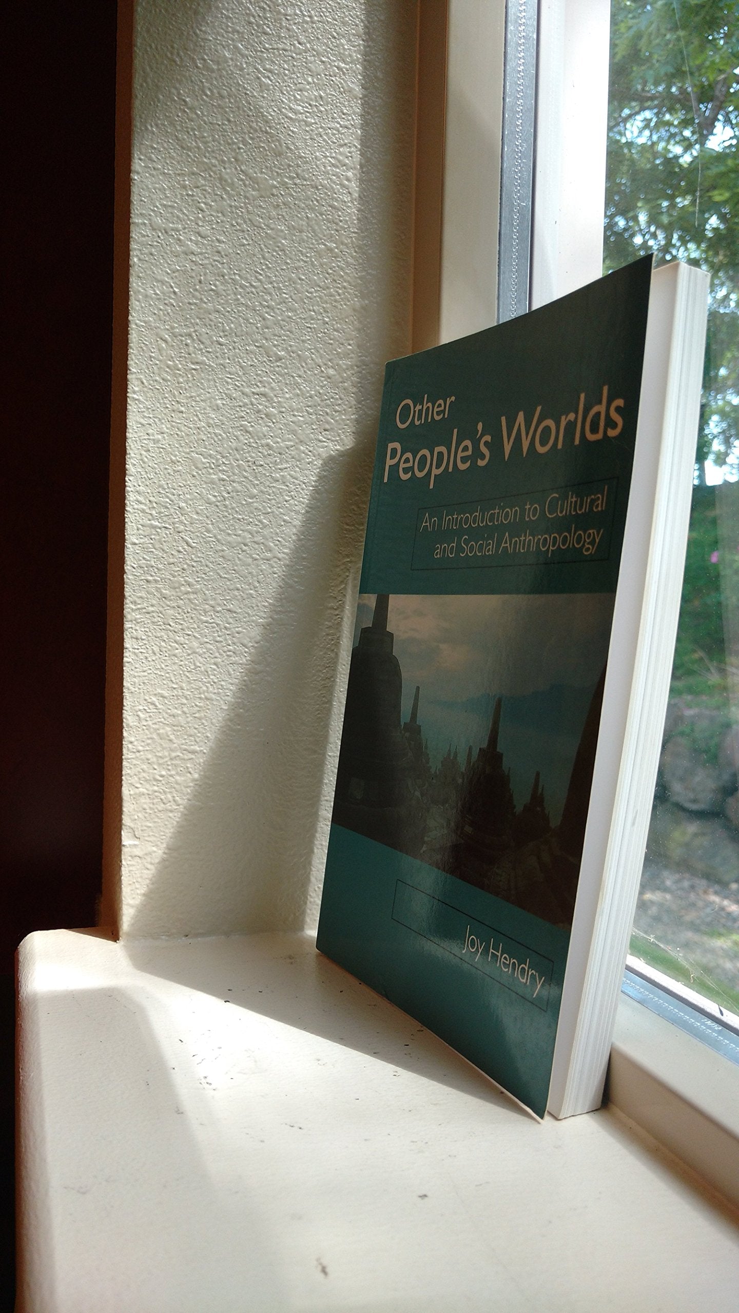 An Introduction to Social Anthropology: Other People's Worlds Social Sciences