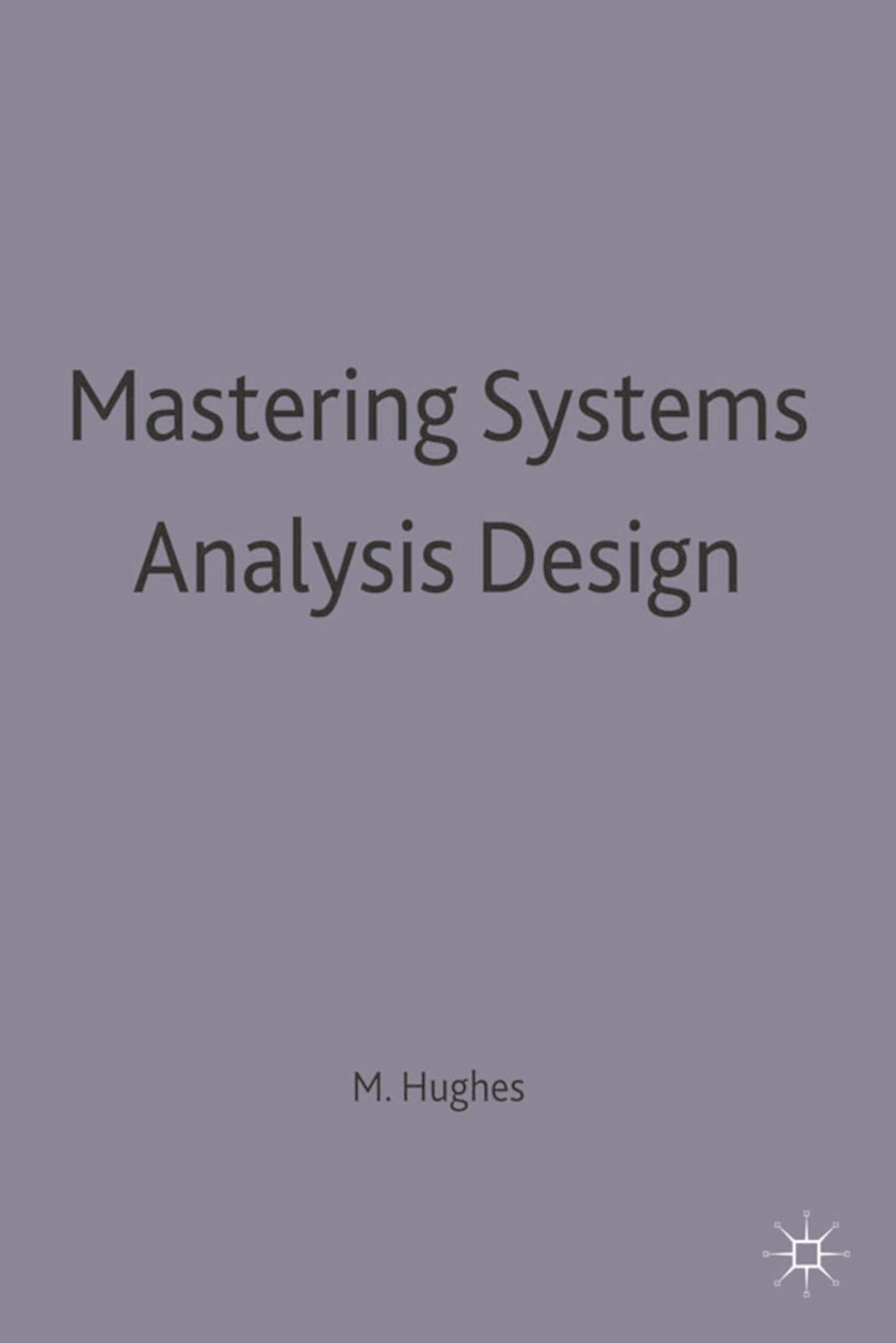 Mastering Systems Analysis Design Computer Science