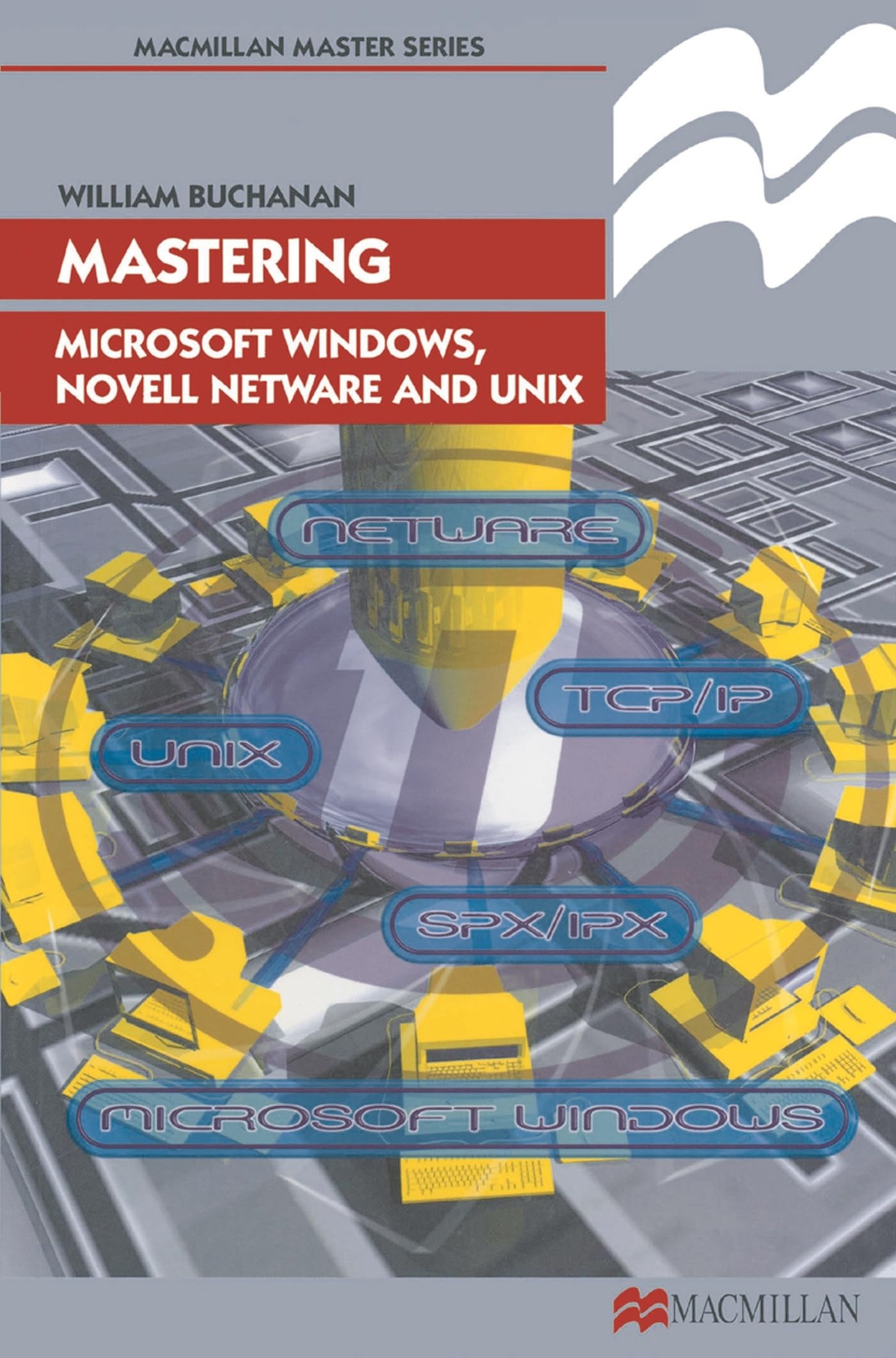 Product Image: Mastering Microsoft Windows, Novell NetWare and UNIX