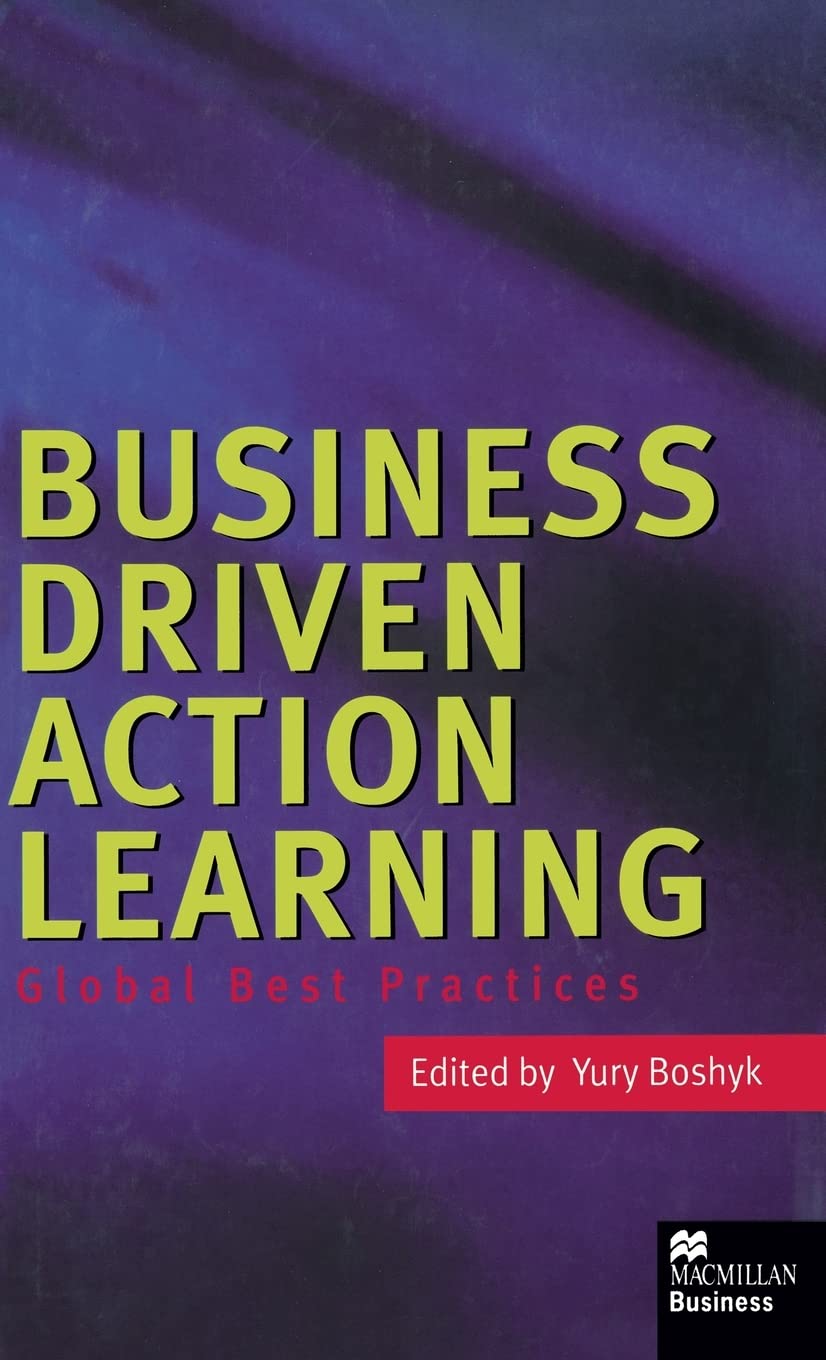 Business Driven Action Learning Business, Finance & Career
