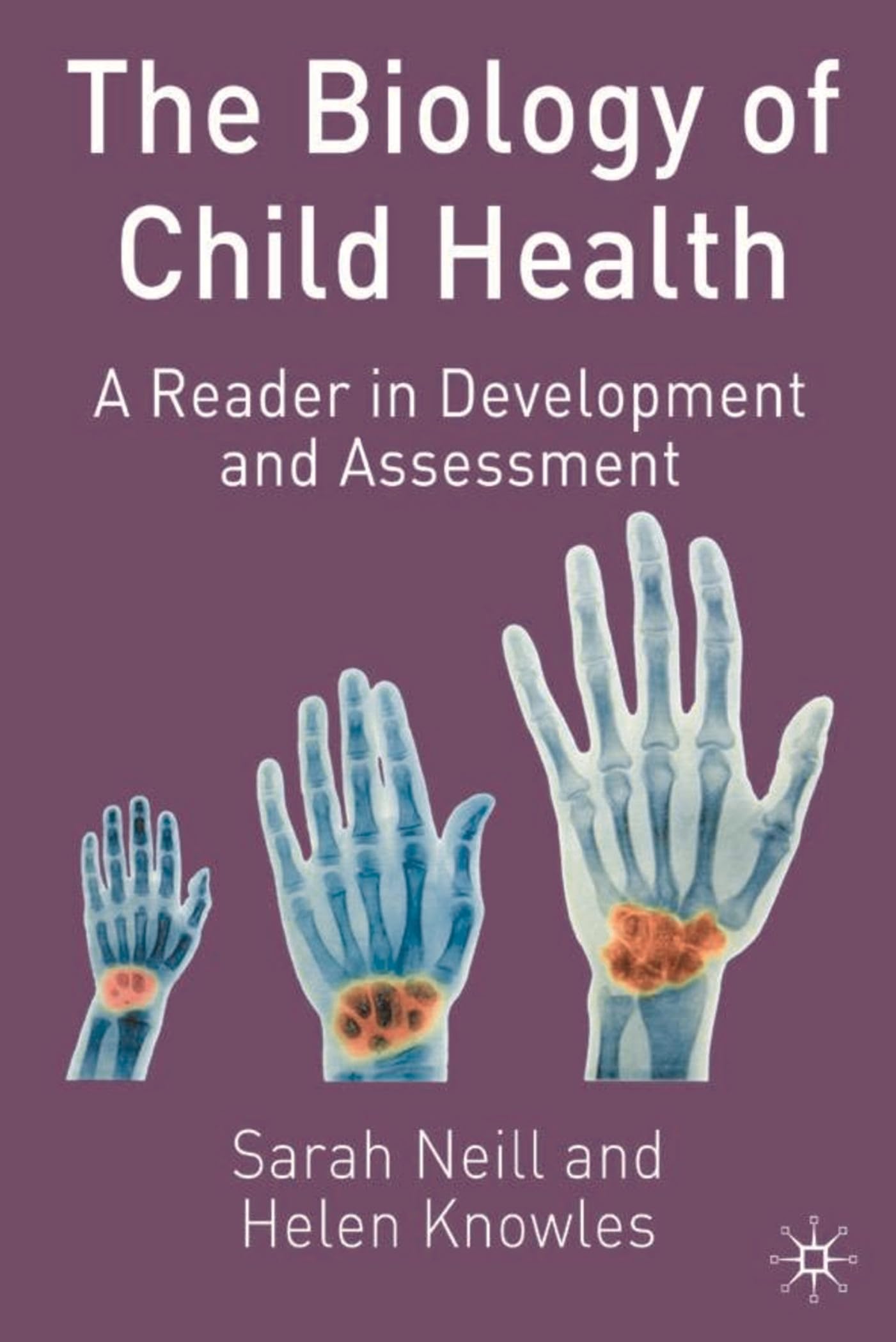 The Biology of Child Health Medicine