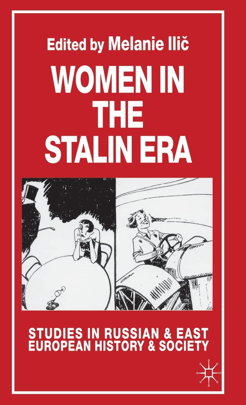 Women in the Stalin Era (Studies in Russian and East European History and Society) Law