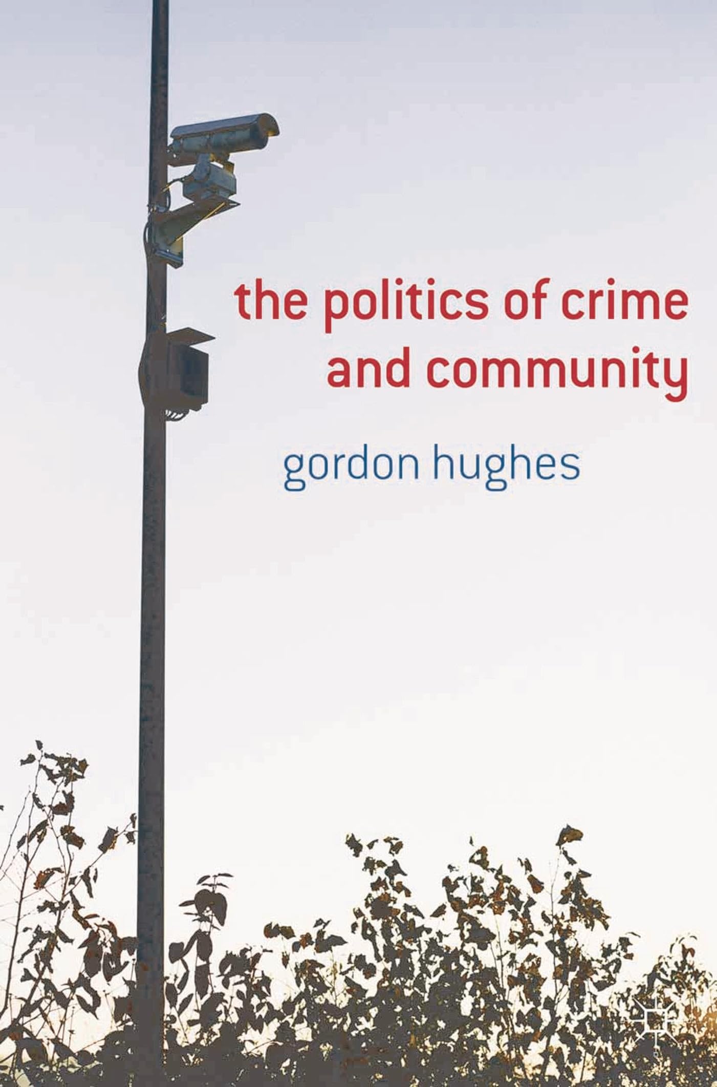 The Politics of Crime and Community Law