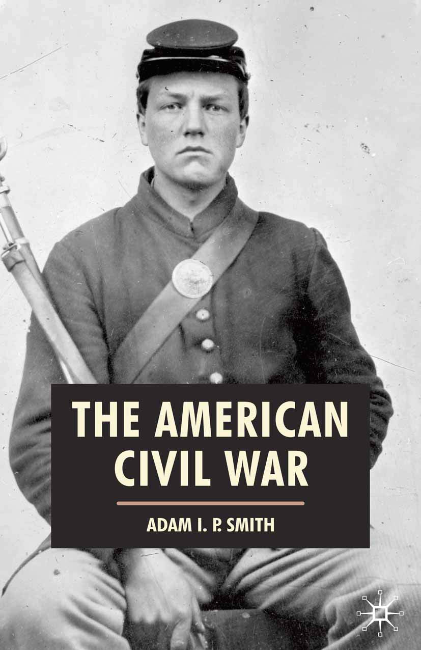 The American Civil War (American History in Depth) Politics & History