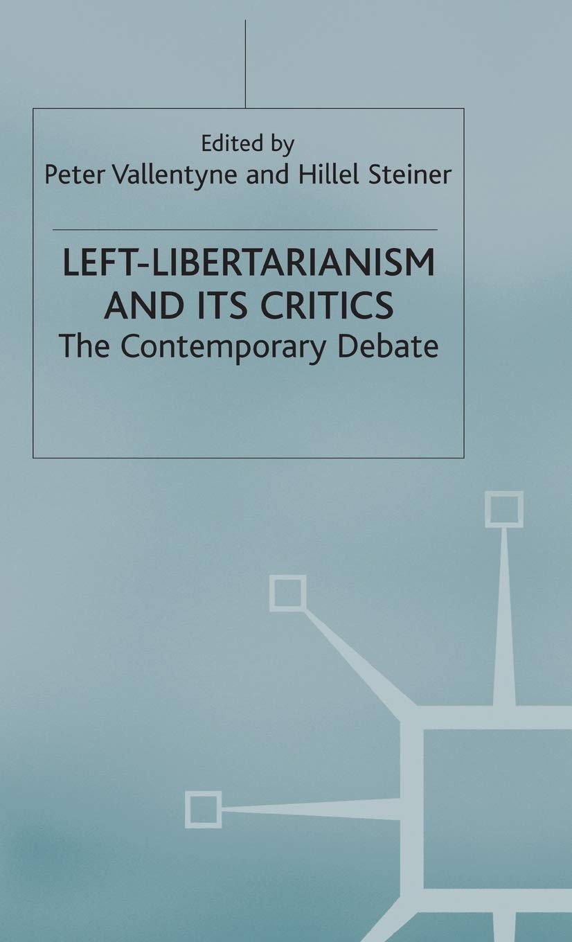 Left-Libertarianism and Its Critics: The Contemporary Debate Law