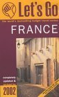 Let's Go 2002:France Leisure, Home & Garden