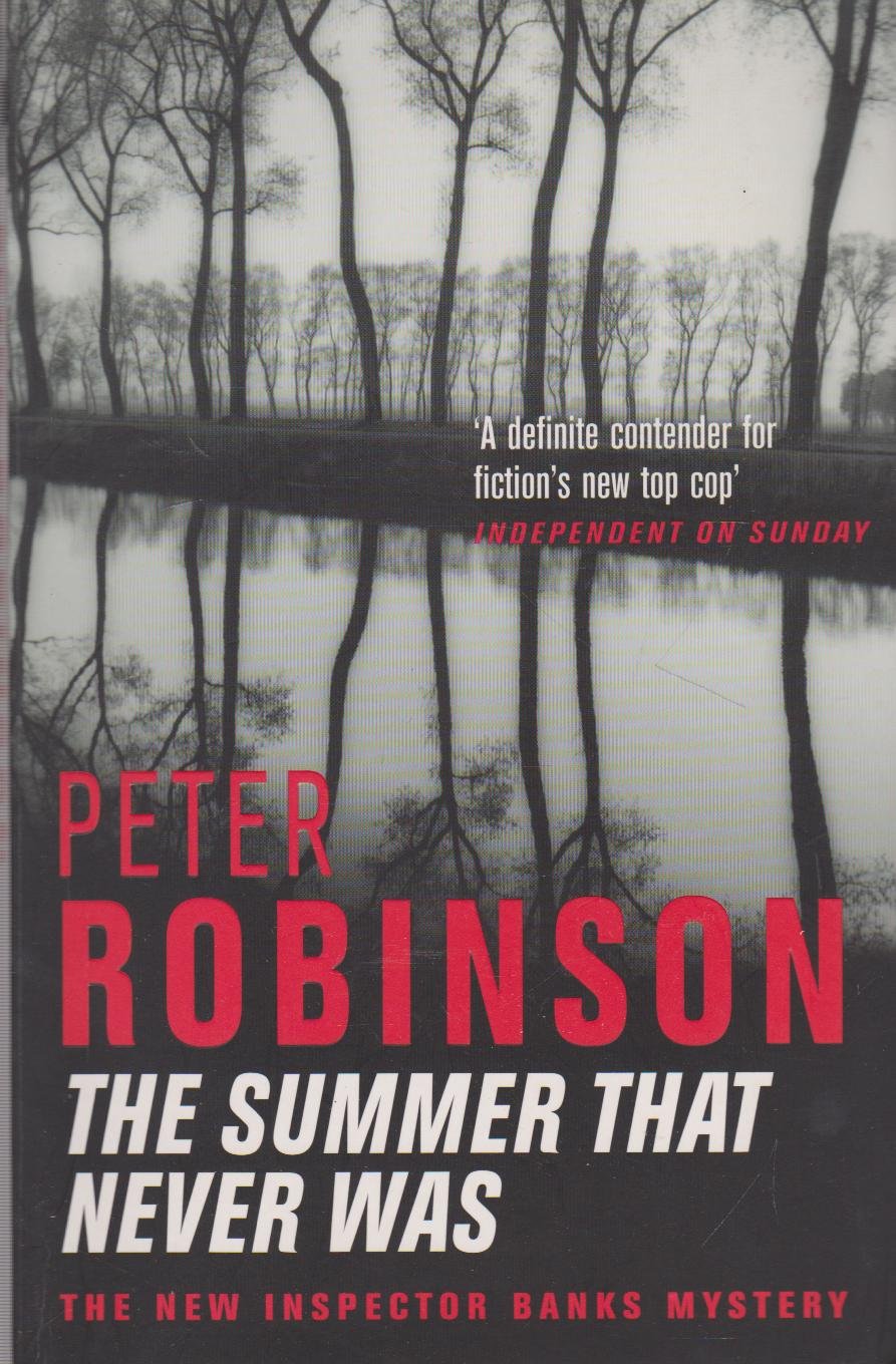 The Summer That Never Was: The 13th novel in the number one bestselling Inspector Alan Banks crime series (The Inspector Banks series, 13) Contemporary literature Books