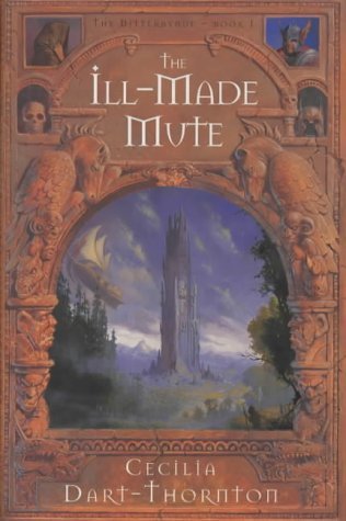 Ill-Made Mute: Part 1 of The Bitterbynde Trilogy Fantasy & Sci-Fi