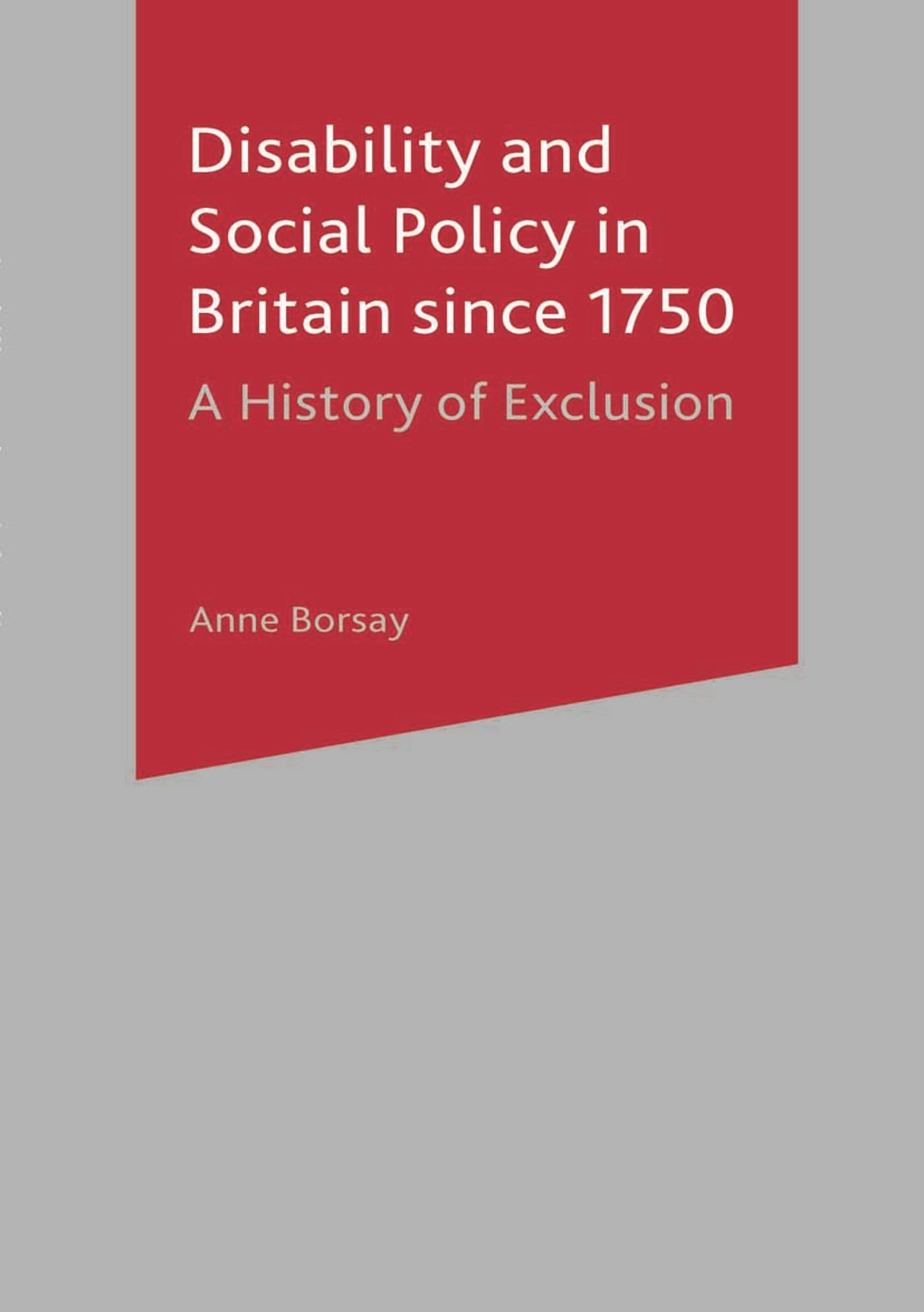 Disability and Social Policy in Britain since 1750 Social Sciences