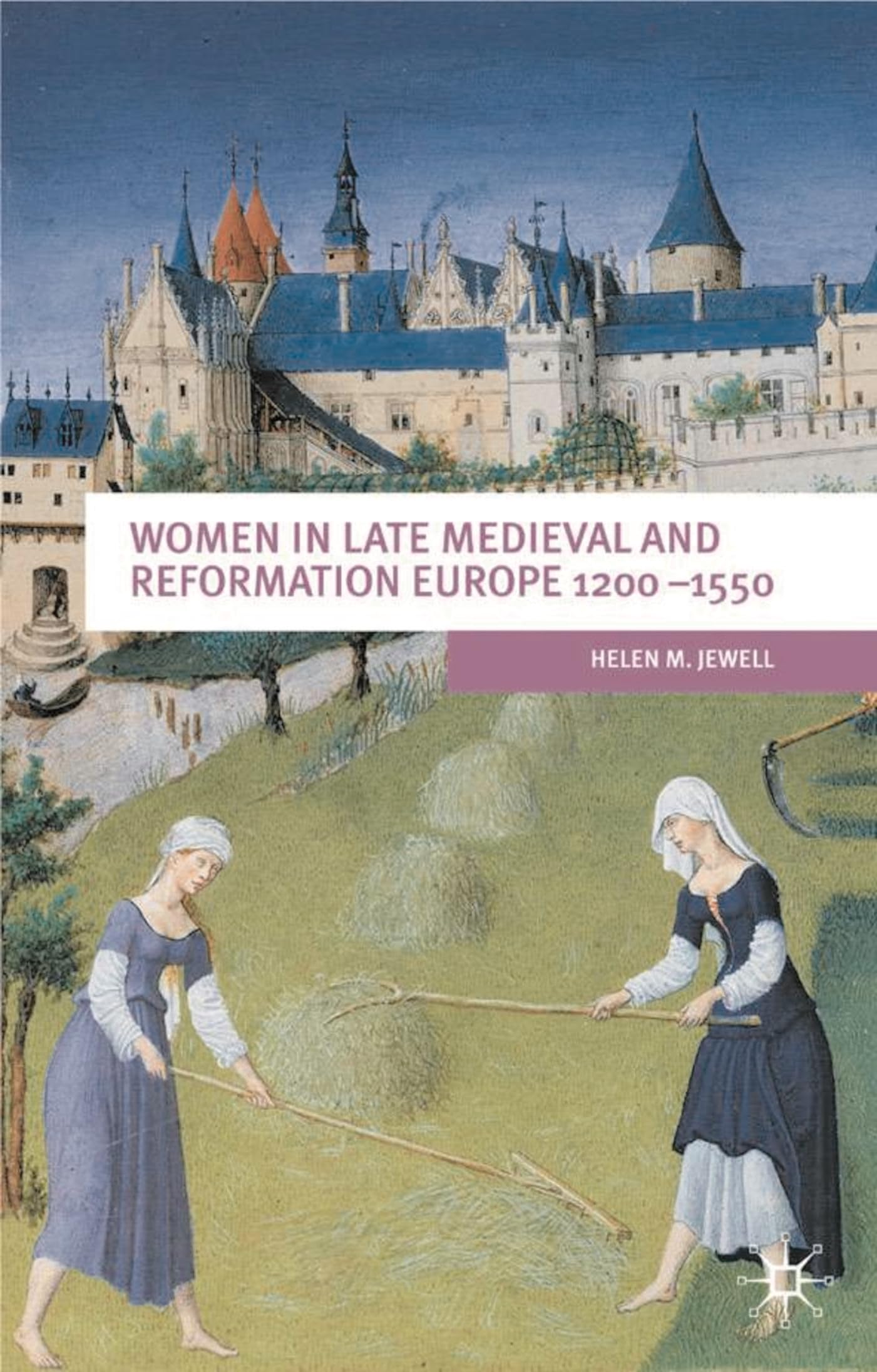 Women in Late Medieval and Reformation Europe 1200-1550 Books