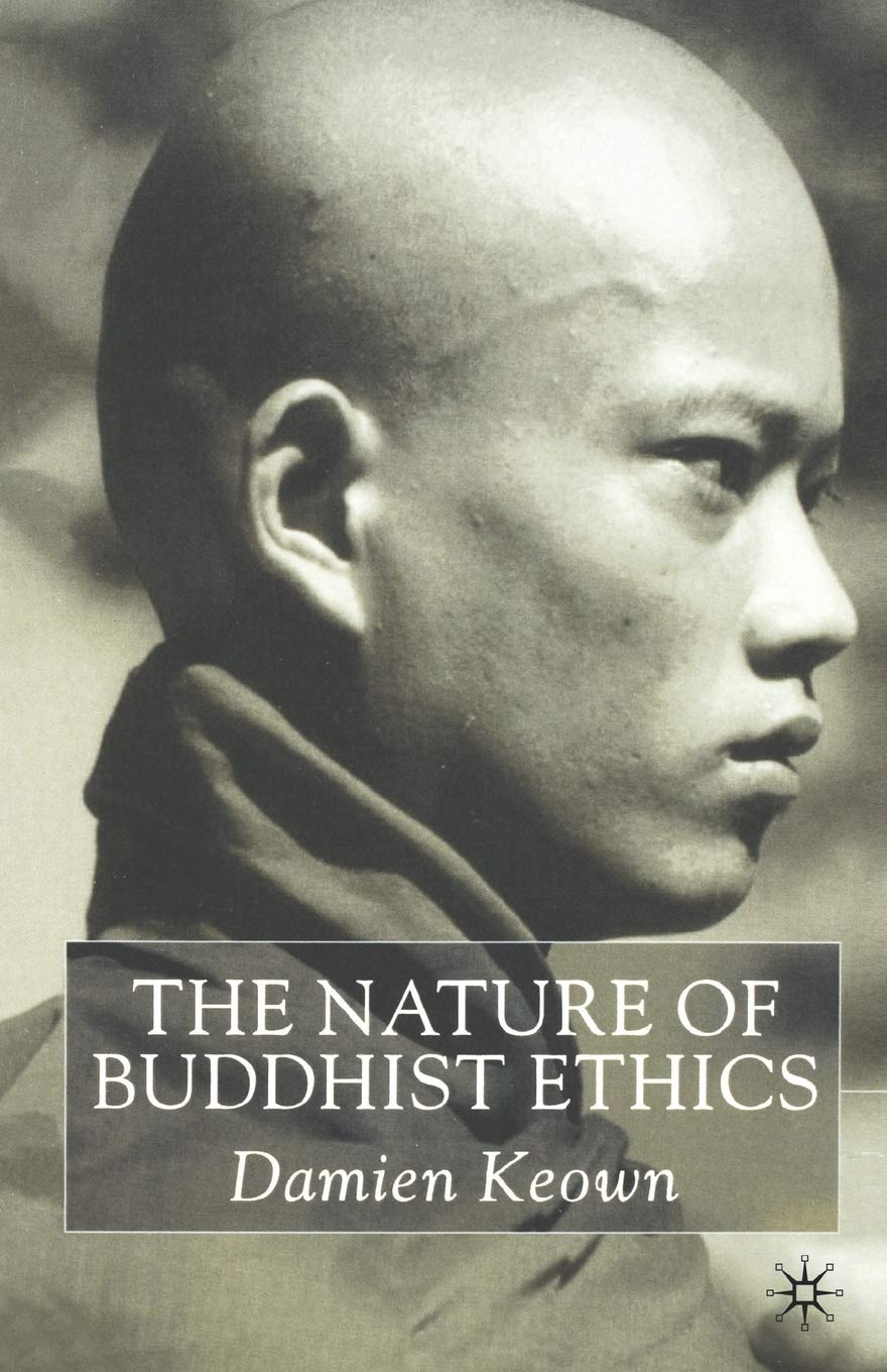 The Nature of Buddhist Ethics Philosophy