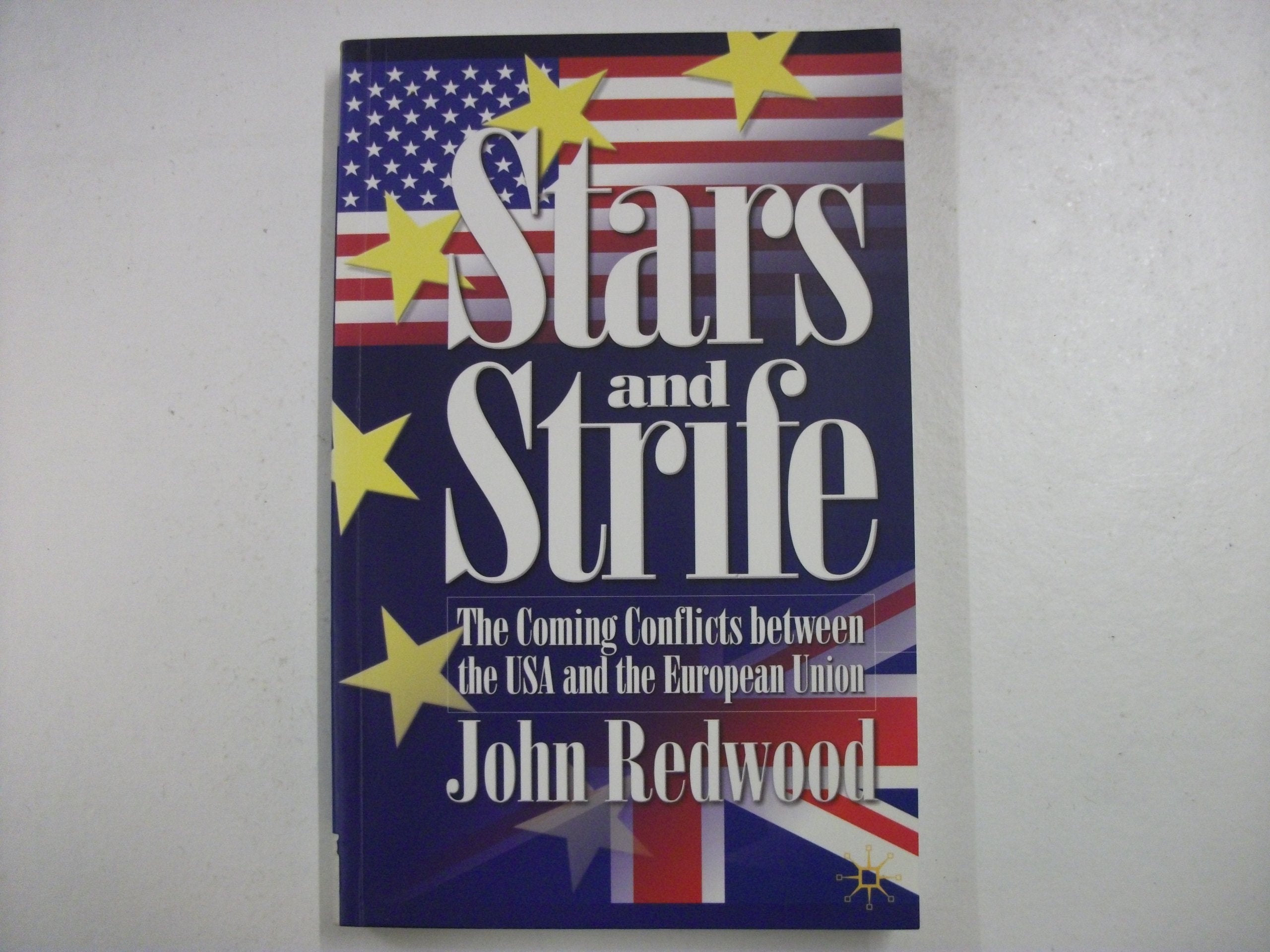 Stars and Strife: The Coming Conflict Between the USA and the European Union book