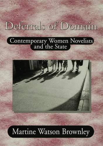 Deferrals of Domain: Contemporary Women Novelists and the State Books