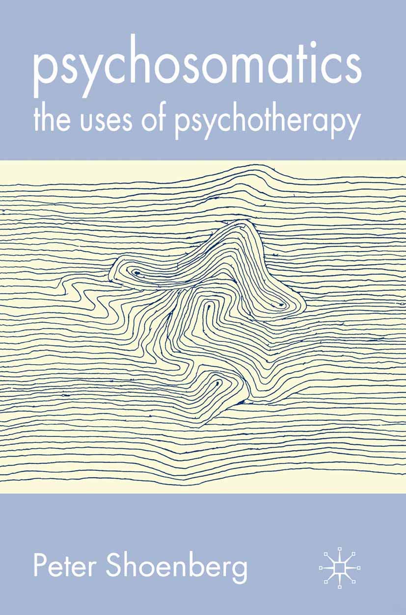 Psychosomatics: The Uses of Psychotherapy Medicine