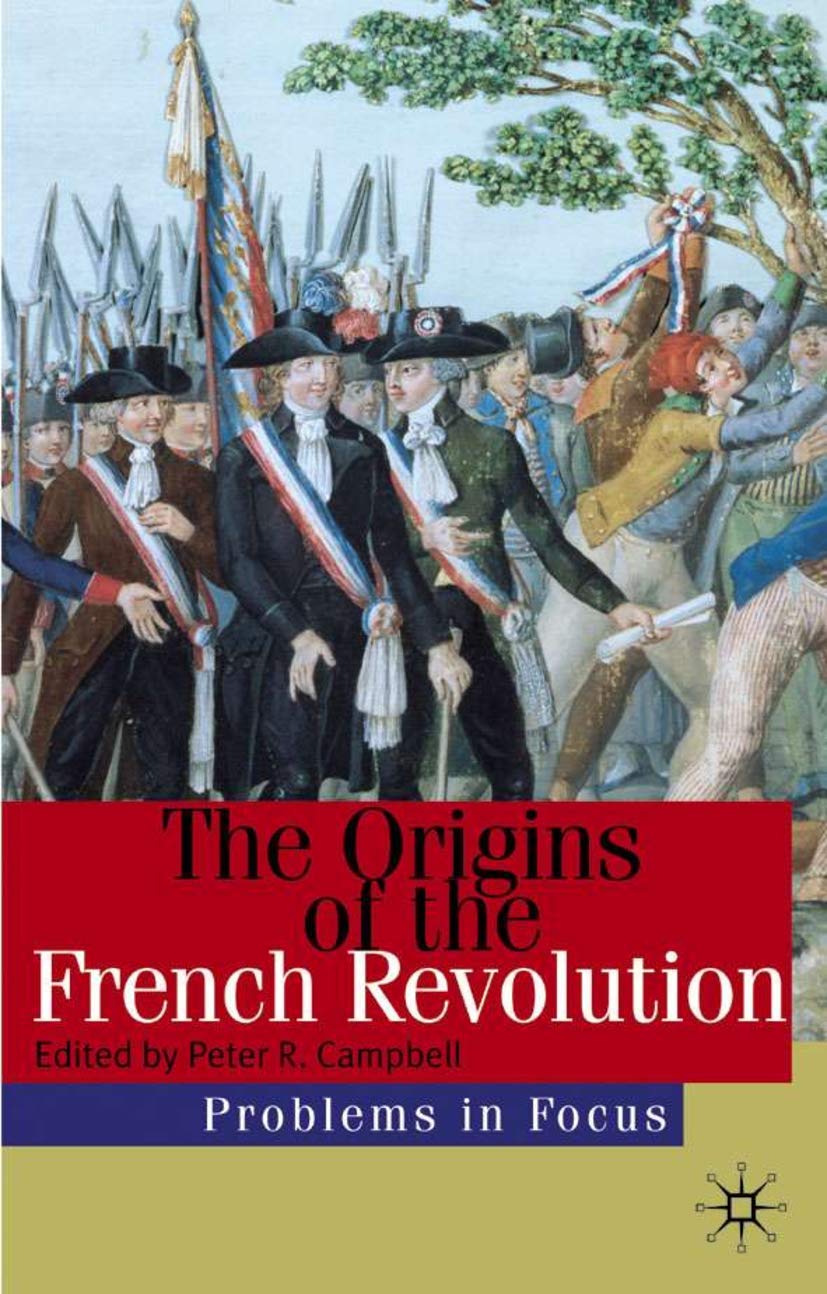The Origins of the French Revolution Social Sciences