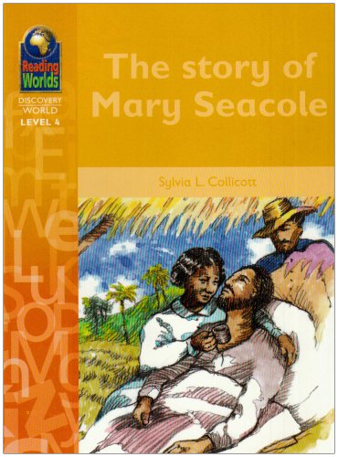 Reading Worlds 4D Story of Mary Secole Reader Novels & Short Stories