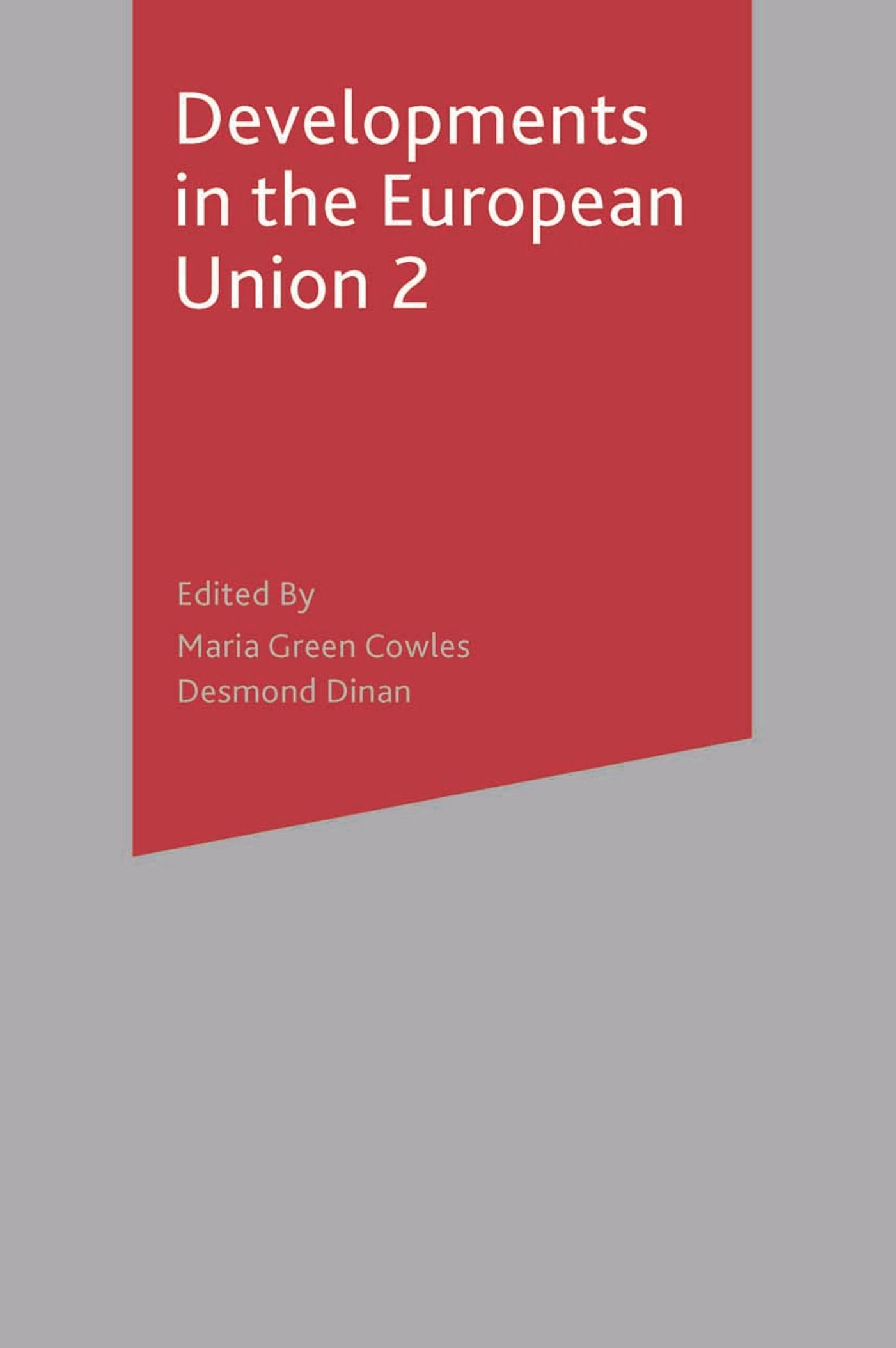 Developments in the European Union 2 Law