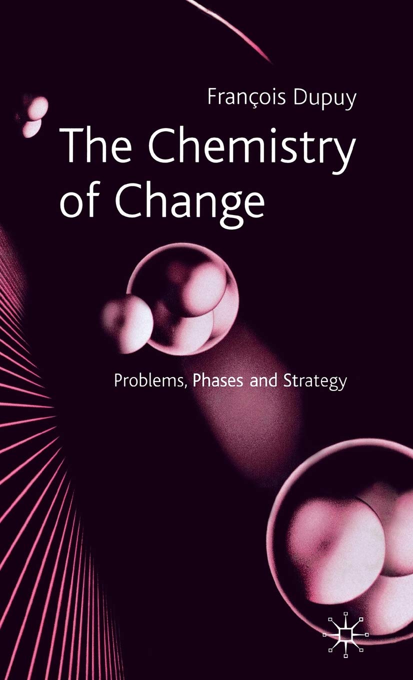 The Chemistry of Change: Problems, Phases and Strategy book