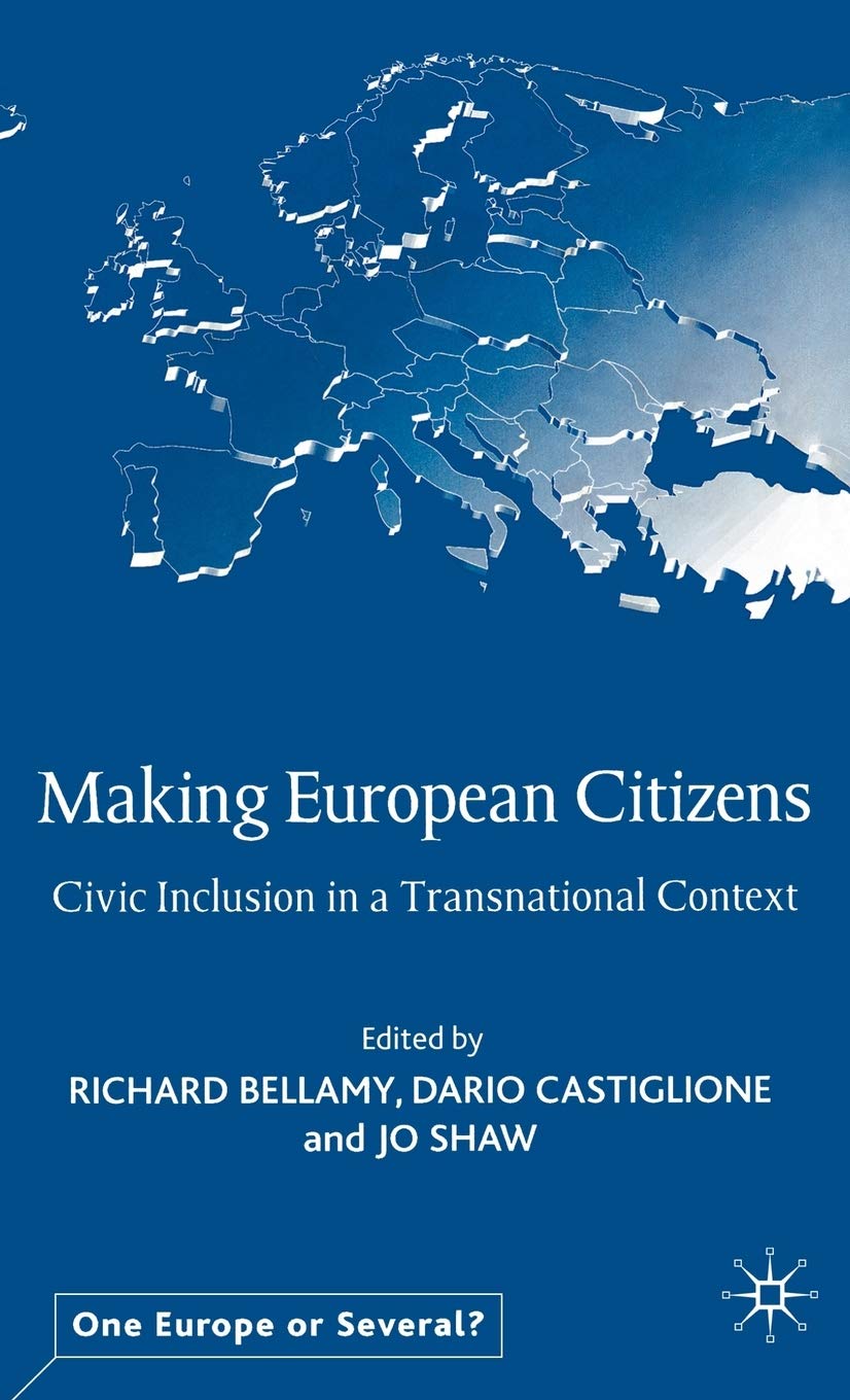 Making European Citizens: Civic Inclusion in a Transnational Context (One Europe or Several?) Law