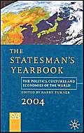 The Statesman's Yearbook 2004: The Politics, Cultures, and Economies of the World Natural Sciences