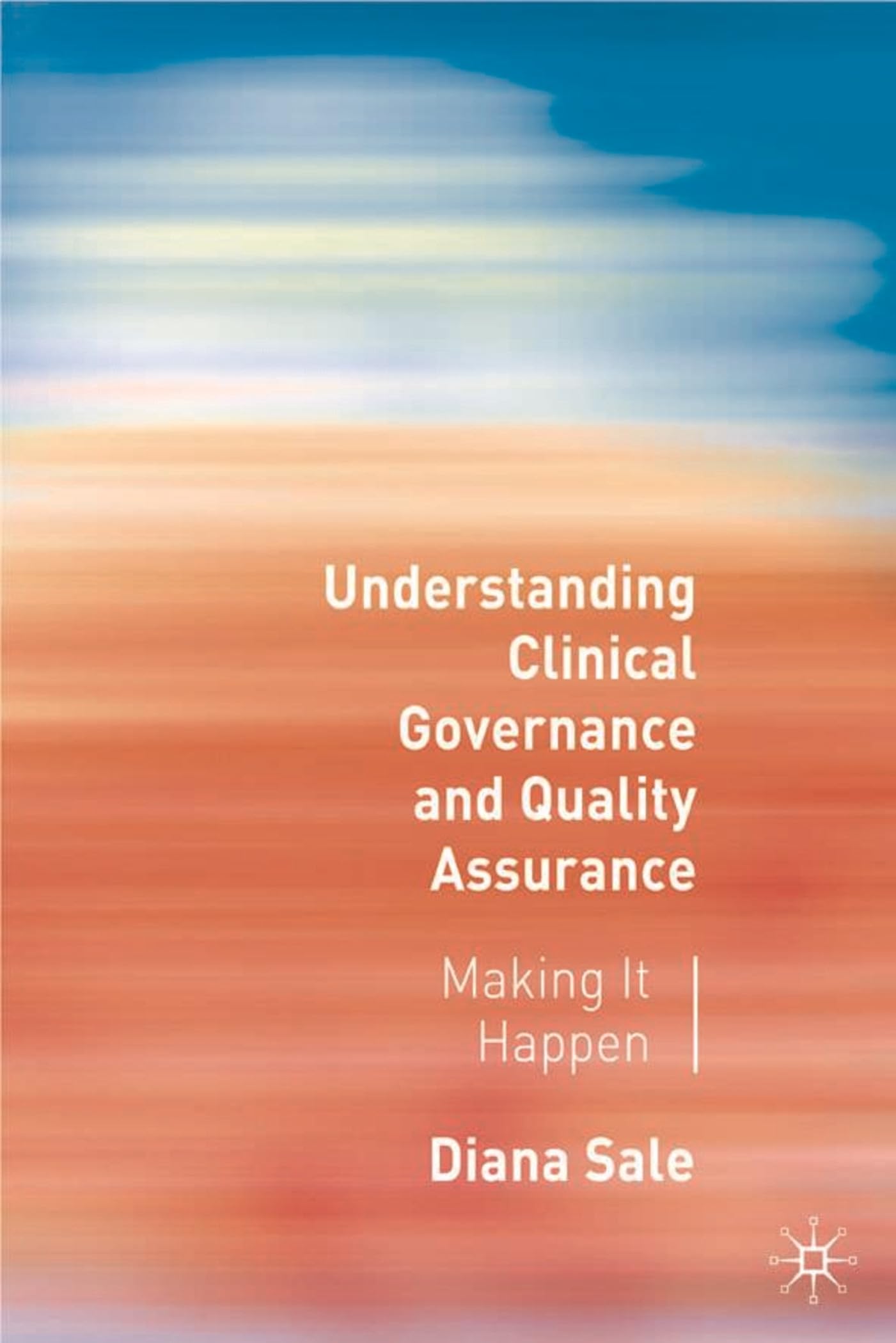Understanding Clinical Governance and Quality Assurance Medicine