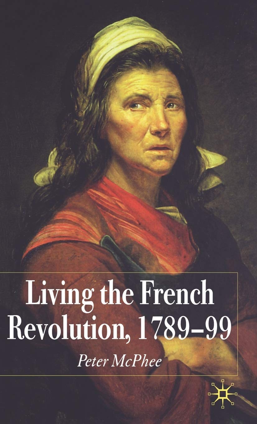 Living the French Revolution, 1789-99 Film, Art & Culture
